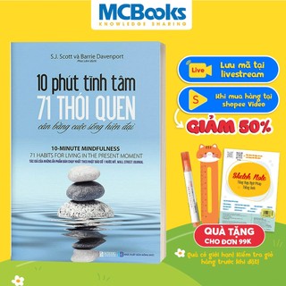 Sách 10 Phút Tĩnh Tâm 71 Thói Quen Cân Bằng Cuộc Sống Hiện Đại BizBooks