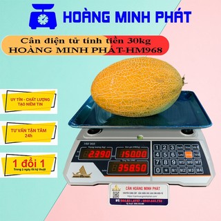 Cân điện tử tính tiền 30kg Cân Hoàng Minh Phát HM968, Màn hình hiển thị 2 mặt,....