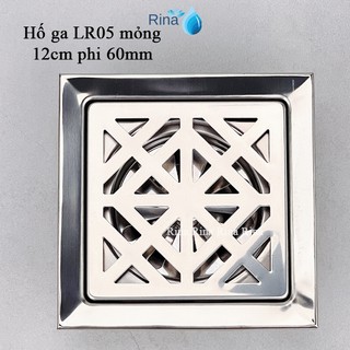 Hố ga thoát sàn chống hôi inox mỏng Rina LR05 mỏng 1T2, 1T5, 2T Phễu thoát nước sàn nhà tắm