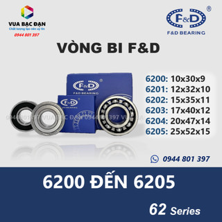 [Tốt] Vòng bi bạc đạn F&D 6200 6201 6202 6203 6204 6205 chính hãng chất lượng cao (Ảnh thật 100%)