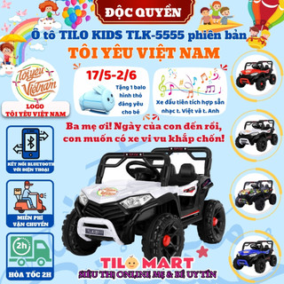Xe điện cho bé, xe oto điện trẻ em TILO KIDS TLK-5555 Tôi yêu Việt Nam điều khiển từ xa, 2 chỗ ngồi có bluetooth
