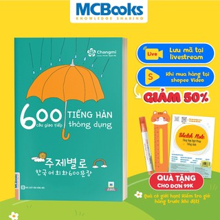 Sách 600 Câu Giao Tiếp Tiếng Hàn Thông Dụng Dành Cho Người Tự Học