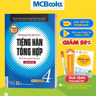 Sách - Bài tập Tiếng Hàn Tổng Hợp Trung Cấp 4 Dành Cho Người Việt Nam - Kèm App Học Online