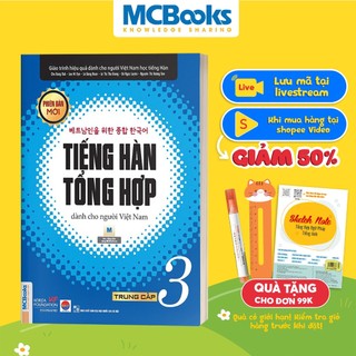 Sách - Giáo Trình Tiếng Hàn Tổng Hợp Dành Cho Người Việt Nam Trung Cấp Tập 3 (Bản 1 Màu)- Phiên Bản Mới 2020 - Kèm App