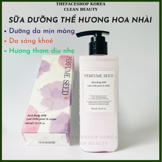 Sữa dưỡng thể dưỡng ẩm trắng da thơm lâu hương nước hoa nhài The Face Shop Perfume Seed Rich Body Milk 300ml
