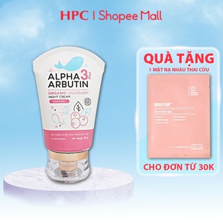 Kem Thâm Nách Alpha Arbutin 3 Plus Organic Underarm Night Cream Thái Lan Làm Sáng Hiệu Quả 50g