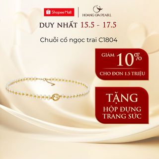 Chuỗi cổ ngọc trai cao cấp vòng cổ ngọc trai thật Hoàng Gia Pearl C1804