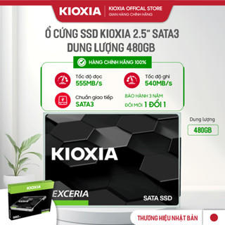 Ổ cứng SSD KIOXIA 2.5" SATA3 Dung Lượng 480Gb đọc 550mb/s, ghi 540 mb/s -Hàng Chính Hãng