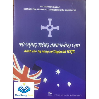 Sách - Từ vựng tiếng anh nâng cao dành cho kỹ năng nói luyện thi IELTS