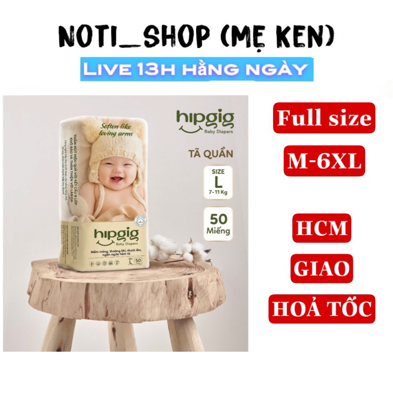 [RẺ VÔ ĐỊCH] Tã Bỉm Quần HIPGIG Bao Bì Vàng Đủ Size M Đến 7XL
