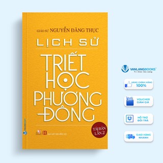 Sách Vanlangbooks - Lịch Sử Triết Học Phương Đông
