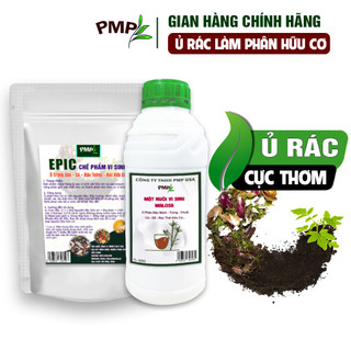 Combo Chế phẩm vi sinh Epic & Mật Rỉ Đường PMP Bộ Ủ Phân Đậu Nành, Trứng, Chuối, Cá, Rác Thải Hữu Cơ