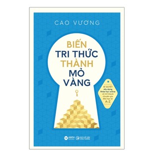 Sách - Biến tri thức thành mỏ vàng