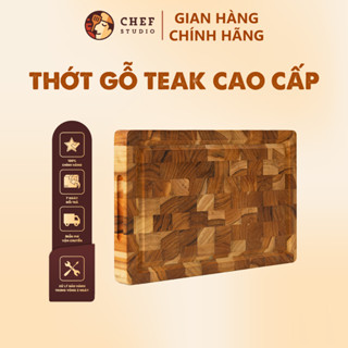 Thớt gỗ Teak (gỗ Giá Tỵ) Chef Studio cao cấp hình chữ nhật, hình tròn,đa dụng, an toàn cho sức khỏe