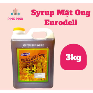  Syrup Mật Ong Eurodeli 3kg Đài Loan Cao Cấp Từ Pink Pink Nguyên Liệu & Dụng Cụ Pha Chế 