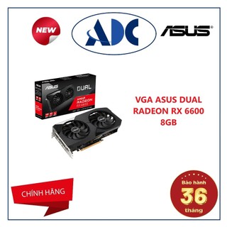 VGA ASUS DUAL RADEON RX 6600 8GB V2/ V3 Mới Chính Hãng - Bảo hành 36 tháng