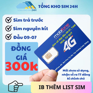 Sim mobi số đẹp trả trước đầu 09,07 tam hoa,tứ quý