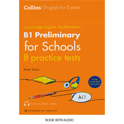 COLLIN B1 PRELIMINARY FOR SCHOOLS 8 PRACTICE TESTS