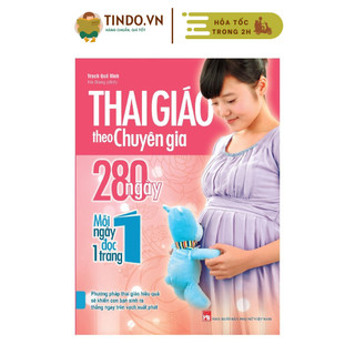 Sách - Thai Giáo Theo Chuyên Gia, 280 Ngày Mỗi Ngày Đọc Một Trang - Cuốn Sách Thiết Yếu Cho Mẹ Bầu