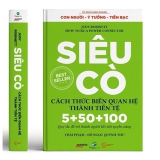 Sách Siêu Cò - Cách Thức Biến Quan Hệ Thành Tiền Tệ - How To Be A Power Connector