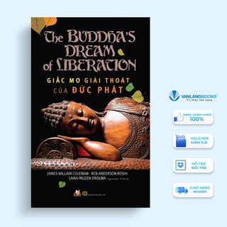 Sách Vanlangbooks - Giấc Mơ Giải Thoát Của Đức Phật