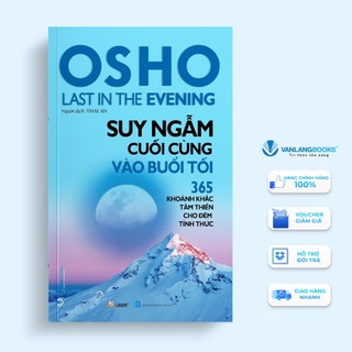 Sách Vanlangbooks - Osho - Suy Ngẫm Cuối Cùng Vào Buổi Tối