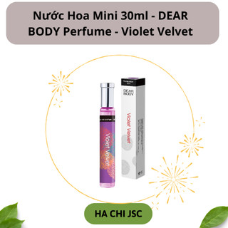 Nước hoa mini 30ml - dear body perfume - violet velvet