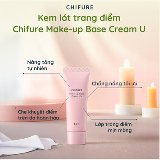 Kem lót trang điểm Chifure Make-up Base Cream UV