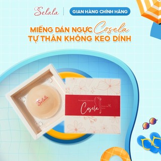 Miếng dán ngực Cosela (ĐẶC BIỆT) Selala Không Keo Dính, Tàng Hình Viền Mỏng 1mm