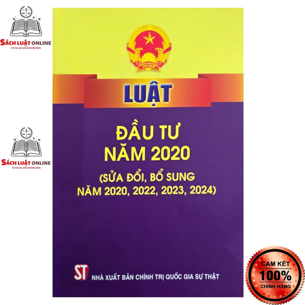 Sách - Luật đầu tư năm 2020 (sửa đổi, bổ sung năm 2020, 2022, 2023, 2024)  (NXB Chính trị quốc gia Sự thật)