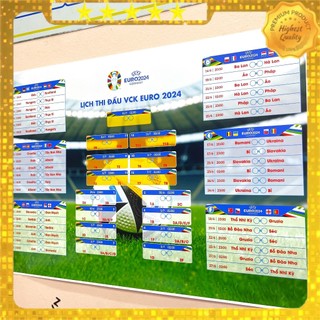 Bảng Lịch Thi Đấu Euro 2024 theo giờ Việt Nam, Full HD màu sáng, sắc nét (Giá xưởng sản xuất)