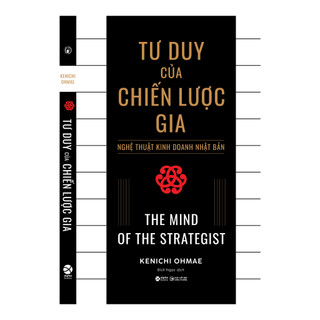 Sách - Tư Duy Của Chiến Lược Gia - Nghệ Thuật Kinh Doanh Nhật Bản - The Mind Of The Strategist