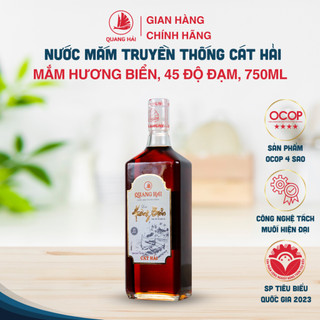 Nước Mắm Hương Biển Cát Hải - Quang Hải 45 độ đạm, OCOP 4 Sao, chai 750ml