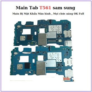 Main T561 sam sung,bị mật khẩu màn hình, mọi chức năng full