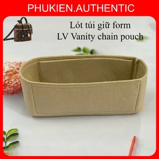 Lót túi giữ form LV Vanity Chain Pouch cao cấp| Shop có nhận may lót form theo yêu cầu