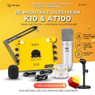 Mic Thu Âm | Micro Livestream Sound Card XOX K10 2020 & Mic ISK AT100 Hát Karaoke, Monkey Studio