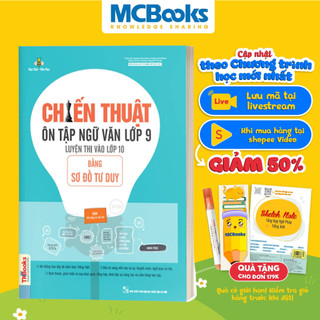 Sách - Chiến Thuật Ôn Tập Ngữ Văn Luyện Thi Vào Lớp 10 Bằng Sơ Đồ Tư Duy - Tài Liệu Ôn Thi Cấp Tốc