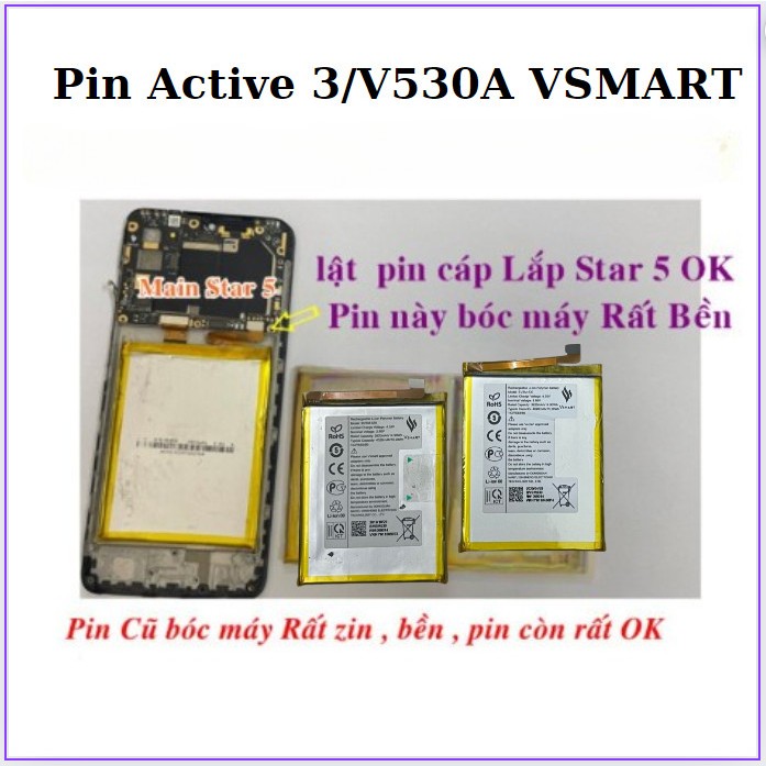 Pin active 3,v530a ,dùng chung star 5 vsmart (zin Bóc máy )