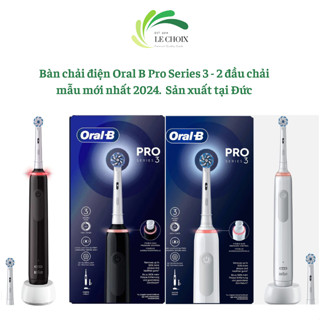 Bàn Chải Đánh Răng Điện Oral-B Pro Series 3 - Mẫu mới nhất 2024 - Sản xuất tại Đức