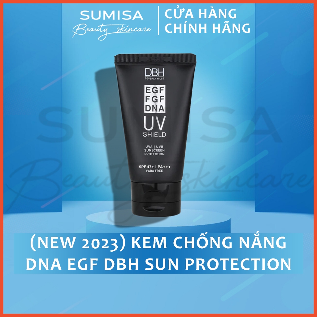  Kem chống nắng DNA EGF DBH Sun Protection UV Shield SPF50+ PA +++ 60ml 