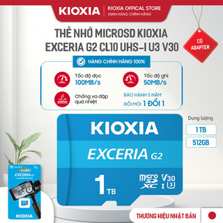  Thẻ nhớ Dung Lượng Lớn 1TB   512GB   256GB KIOXIA EXCERIA   EXCERIA G2 UHS-I C10 A1 U3 V30 4K  - Hàng Chính Hãng 