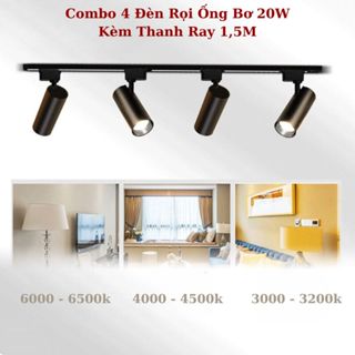  Combo 4 Đèn Rọi Ống Bơ Công Suất 20w + Thanh Ray 1,5M - Đèn Led Rọi Ray Trang Trí Cửa Hàng 