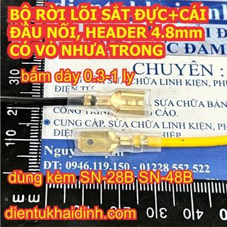 BỘ RỜI LÕI SẮT ĐỰC/CÁI/ĐỰC+CÁI ĐẦU NỐI, HEADER 4.8mm CÓ VỎ NHƯA TRONG kde3338