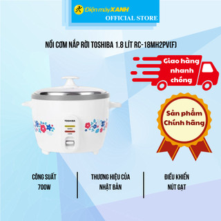Nồi cơm nắp rời Toshiba 1.8 lít RC-18MH2PV(F)