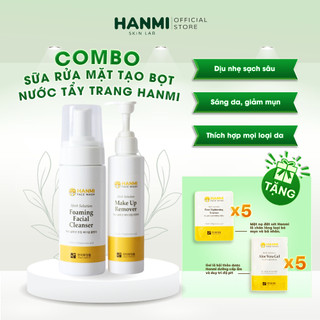 Combo Sữa rửa mặt tạo bọt & nước tẩy trang Hanmi dịu nhẹ sạch sâu sáng da phù hợp mọi loại da