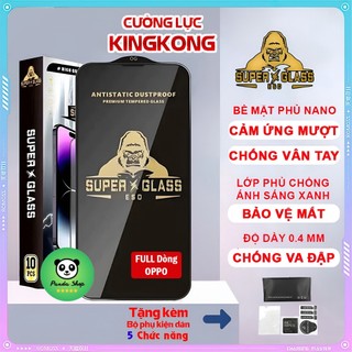 Kính cường lực Oppo KingKong Full Dòng A15,A54,A57,A5S,F9,A3S,A55,A53,A12,Reno5,A58,A31,F11...