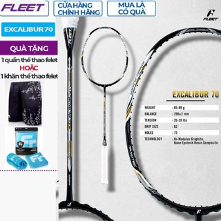 Vợt cầu lông Fleet Excalibur 70  ( chính hãng)