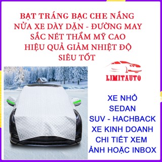  Bạt Trùm Nửa Xe Ô Tô XCHAT Tráng Bạc Cao Cấp , Chống Nóng , Chống Xước , Phù Hợp Với Tất Cả Dòng Xe