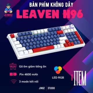 Bàn phím cơ không dây LEAVEN H96 - Hỗ trợ hotswap - 3 chế độ kết nối - Led nhiều màu sắc - Jinoz Gaming Studio