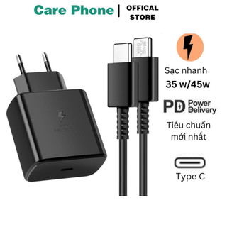  Bộ sạc nhanh Samsung 45w ,35w  siêu nhanh cho các dòng điện thoại Note 10 plus note 20 s21 s22 ultra - CarePhone 